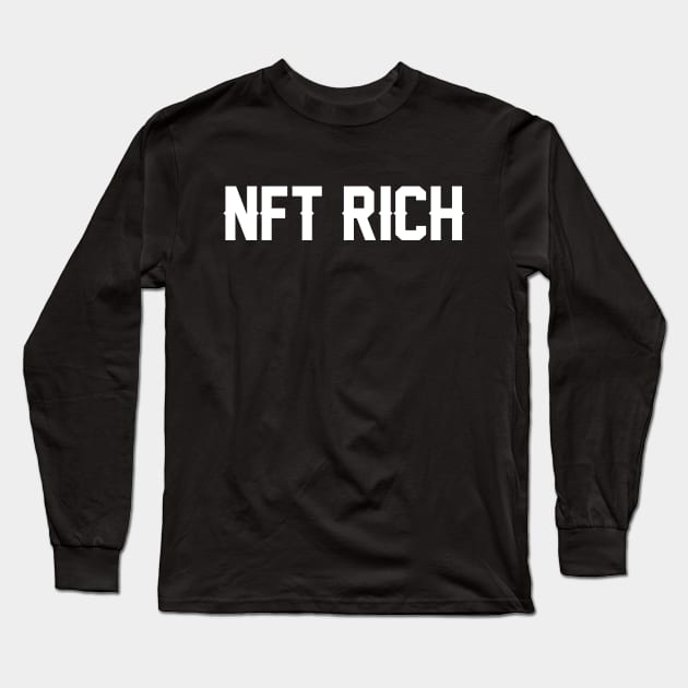 NFT Rich - NFT Holders - White Long Sleeve T-Shirt by info@dopositive.co.uk